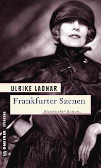 Frankfurter Szenen - Ulrike Ladnar - ebook