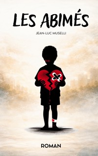 Les Abimés - Jean-Luc Muselli - ebook