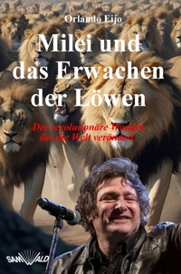 Milei und das Erwachen der Löwen - Orlando Eijo - ebook