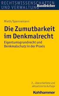 Die Zumutbarkeit im Denkmalrecht - Stefan Mieth - ebook