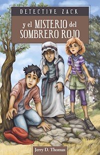 Detective Zack y el misterio del sombrero rojo - Jerry D. Thomas - ebook