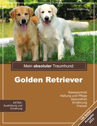 Mein absoluter Traumhund: Golden Retriever - Stephanie Schnäbling - ebook