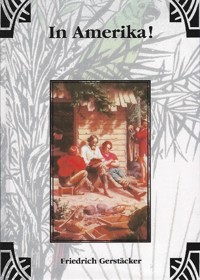 In Amerika - Friedrich Gerstäcker - ebook
