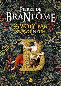Żywoty pań swawolnych - de Brantôme Pierre - książka