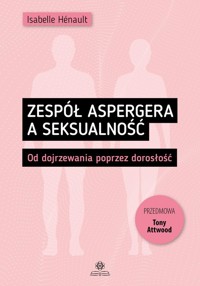 Zespół Aspergera a seksualność - Henault Isabelle - książka
