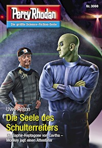 Perry Rhodan 3068: Die Seele des Schulterreiters -  Uwe Anton - ebook