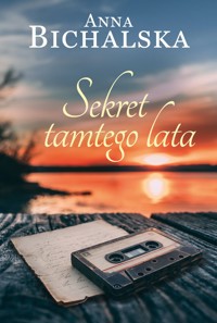 Sekret tamtego lata - Anna Bichalska - ebook + książka