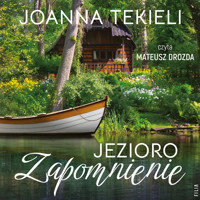Jezioro Zapomnienie - Joanna Tekieli - ebook + audiobook