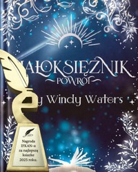 Białoksiężnik Powrót tom 1 - fragment - Lucy Windy Waters - darmowy audiobook