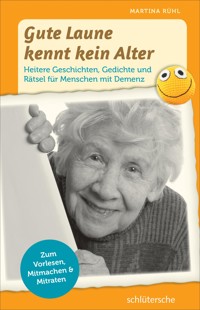 Gute Laune kennt kein Alter - Martina Rühl - ebook