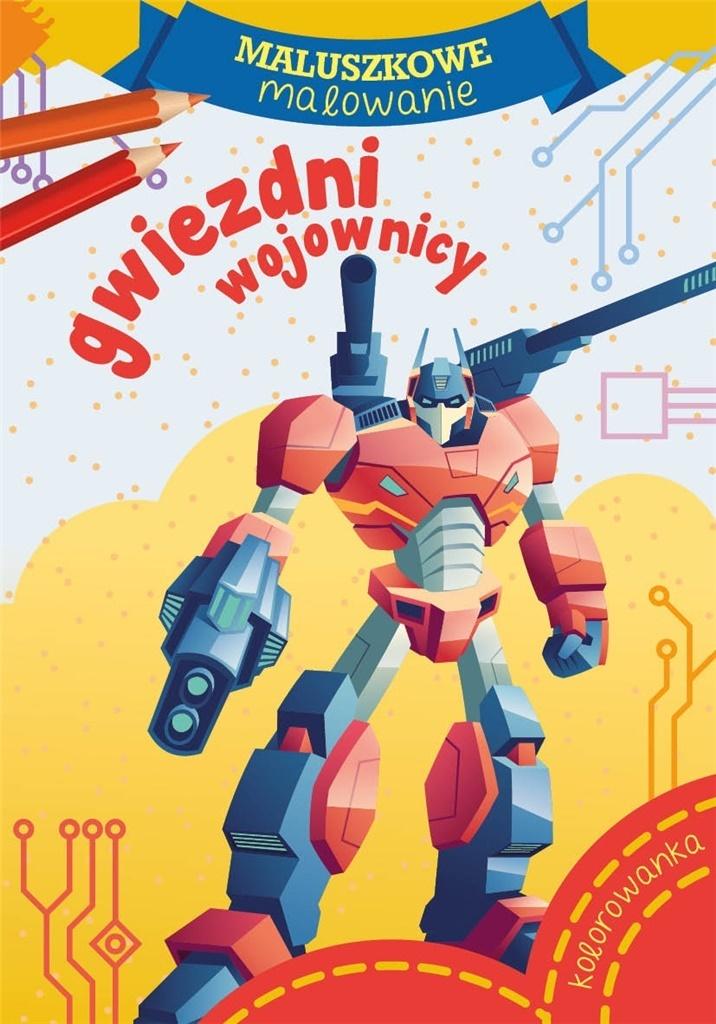 Maluszkowe malowanie. Gwiezdni wojownicy -  - książka