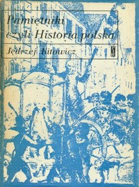Pamiętniki czyli Historia polska - Jędrzej Kitowicz - ebook