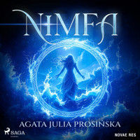 Nimfa - Agata Julia Prosińska - audiobook