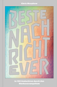 Beste Nachricht Ever - Chris Morphew - ebook