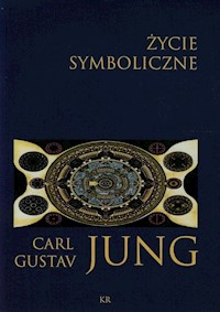 Życie symboliczne - Jung Carl Gustav - książka