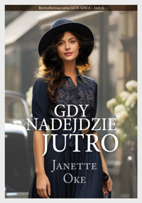 GDY NADEJDZIE JUTRO - Janette Oke - ebook + audiobook