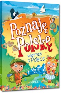 Poznaję Polskę wiersze o Polsce - Wojtkowiak-Skóra Patrycja - książka