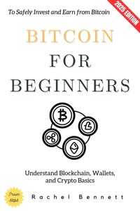 Bitcoins for Beginners: - Rachel Bennett - ebook
