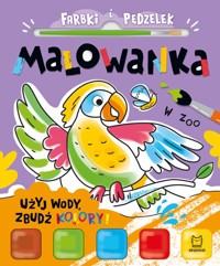 W zoo. Malowanka. Farbki i pędzelek - Anna Podgórska - książka