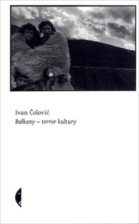 Bałkany - terror kultury - Ivan Čolović - książka