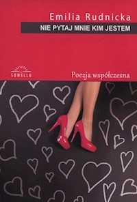 Nie pytaj mnie kim jestem - Rudnicka Emila - książka