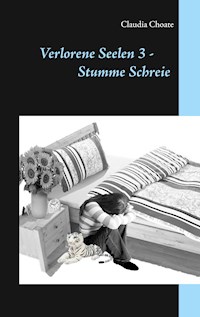 Verlorene Seelen 3 - Stumme Schreie - Claudia Choate - ebook