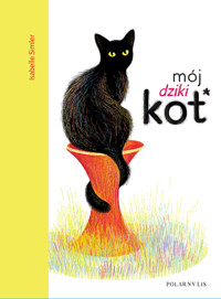 Mój dziki kot - Isabelle Simler - książka