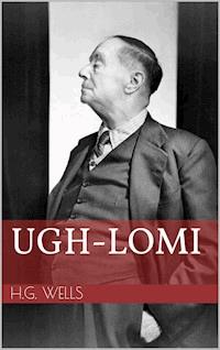 Ugh-Lomi - H G Wells - ebook