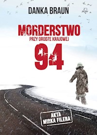 Morderstwo przy drodze krajowej 94 - Braun Danka - ebook + audiobook + książka