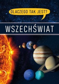 Dlaczego tak jest? Wszechświat -  - książka