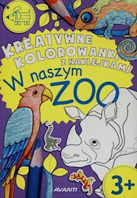 Kreatywne kolorowanki z naklejkami W naszym ZOO -  - książka