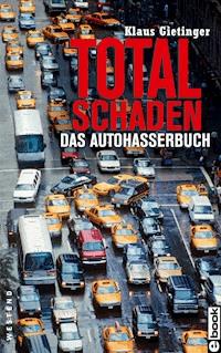 Totalschaden - Klaus Gietinger - ebook