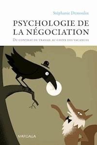Psychologie de la négociation - Stéphanie Demoulin - ebook