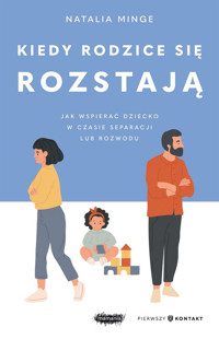 Kiedy rodzice się rozstają - Natalia Minge - ebook