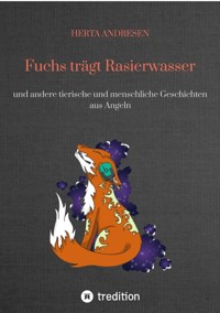 Fuchs trägt Rasierwasser - Herta Andresen - ebook