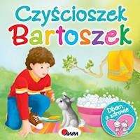 Dbam o zdrowie Czyścioszek Bartoszek - Katarzyna Moryc - książka