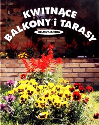 Kwitnące balkony i tarasy - Helmut Jantra - ebook