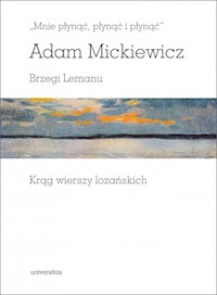 Mnie płynąć, płynąć i płynąć - Adam Mickiewicz - książka