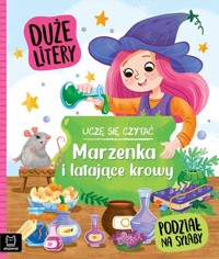 Uczę się czytać. Duże litery. Podział na sylaby. Marzenka i latające krowy - Giełczyńska-Jonik Agata - książka