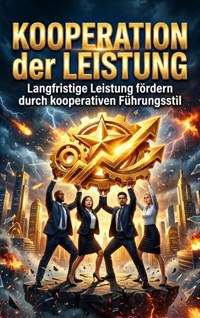Kooperation der Leistung - Silas Sommer - ebook