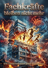Fachkräfte bleiben nicht mehr - Jonas Ehrenfeld - ebook