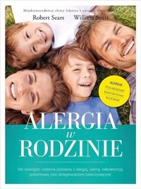 Alergia w rodzinie - William Sears, Robert Sears - książka