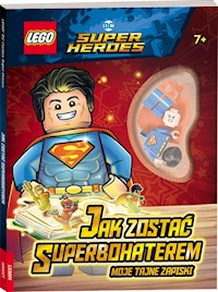 Lego Dc Comics Super Heroes Jak zostać Superbohaterem -  - książka