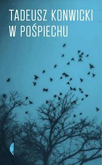 W pośpiechu - Przemysław Kaniecki, Tadeusz Konwicki - ebook