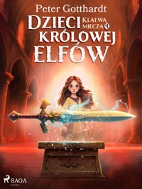 Dzieci królowej elfów 4 – Klątwa miecza - Peter Gotthardt - ebook