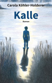 Kalle - Carola Köhler-Holderer - ebook