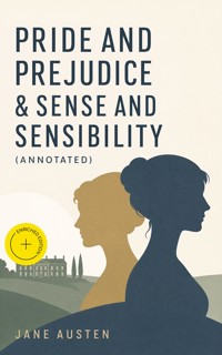 Pride and Prejudice & Sense and Sensibility (Annotated) - Jane Austen  - ebook