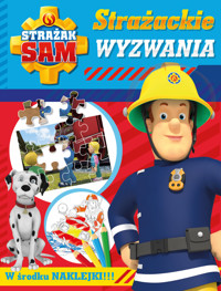 Strażak Sam. Strażackie wyzwania - zbiorowa praca - książka