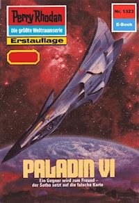 Perry Rhodan 1323: PALADIN VI - H.G. Ewers - ebook