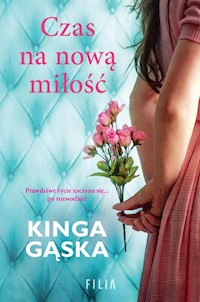 Czas na nową miłość - Gąska Kinga - książka